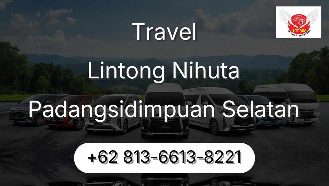 Travel Lintong Nihuta Padangsidimpuan Selatan
