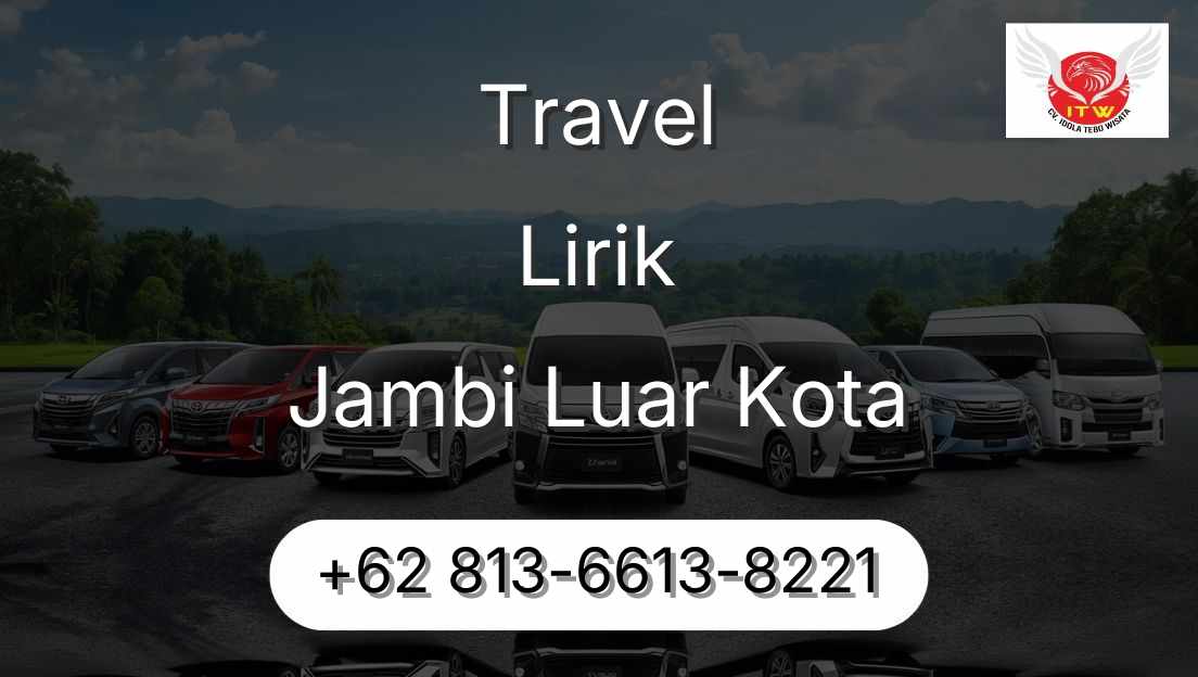 Travel Lirik Jambi Luar Kota