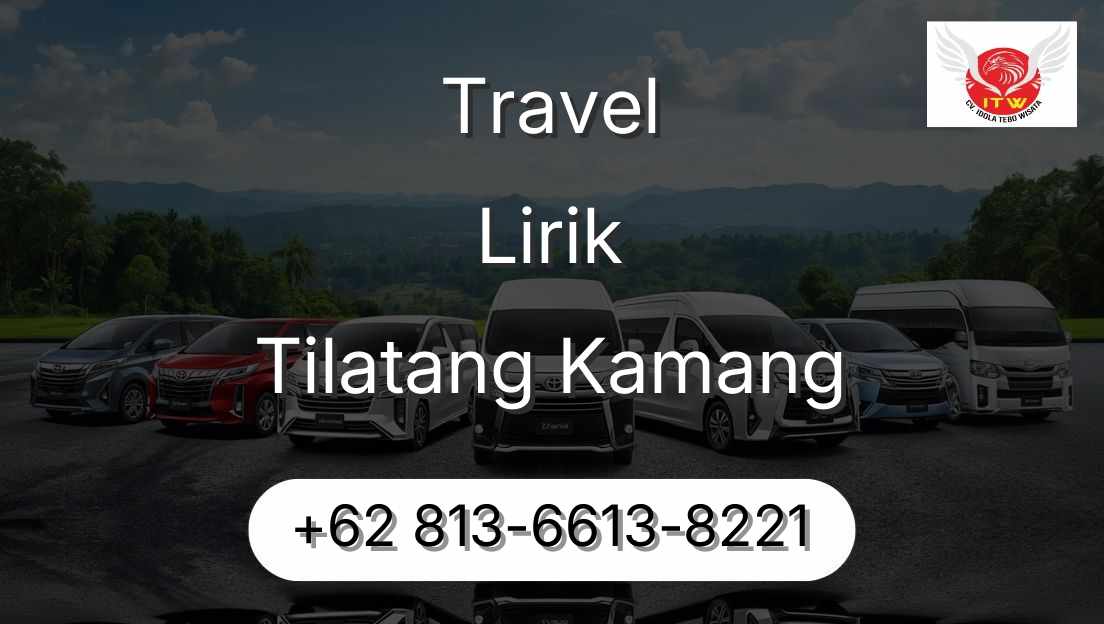 Travel Lirik Tilatang Kamang