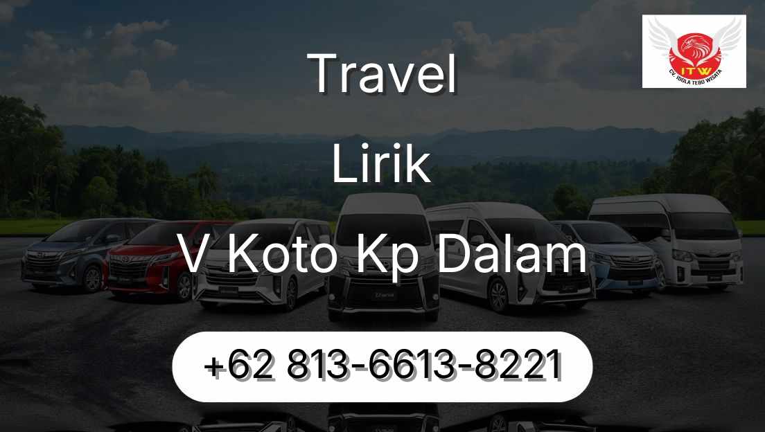 Travel Lirik V Koto Kp Dalam
