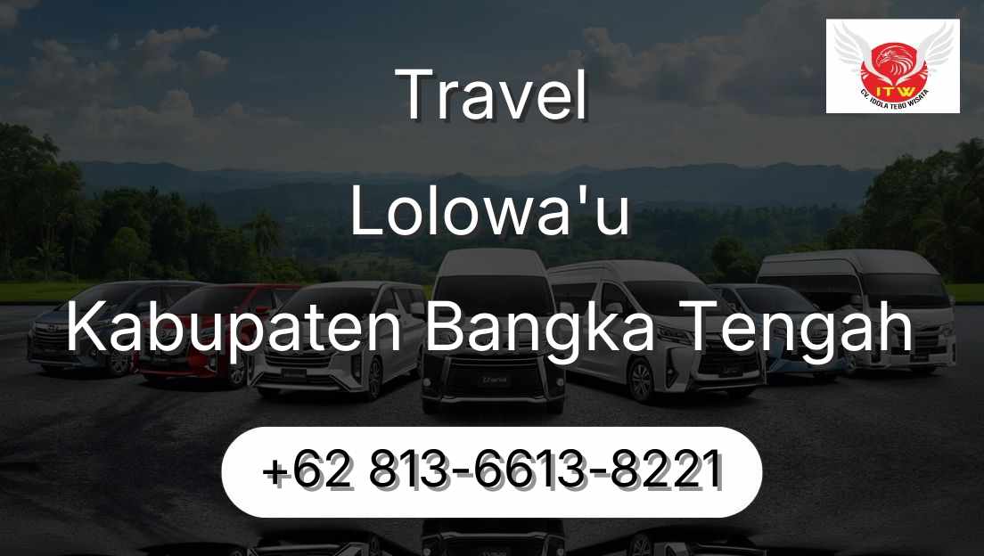 Travel Lolowa'u Kabupaten Bangka Tengah