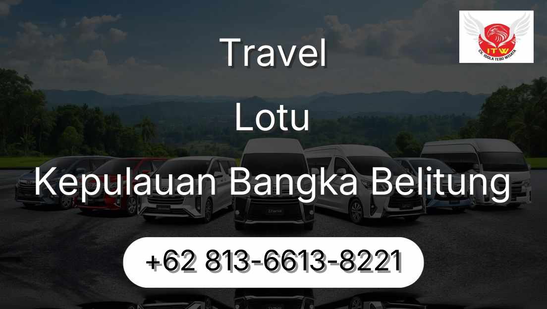 Travel Lotu Kepulauan Bangka Belitung