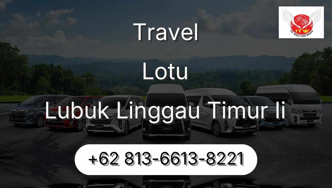 Travel Lotu Lubuk Linggau Timur Ii