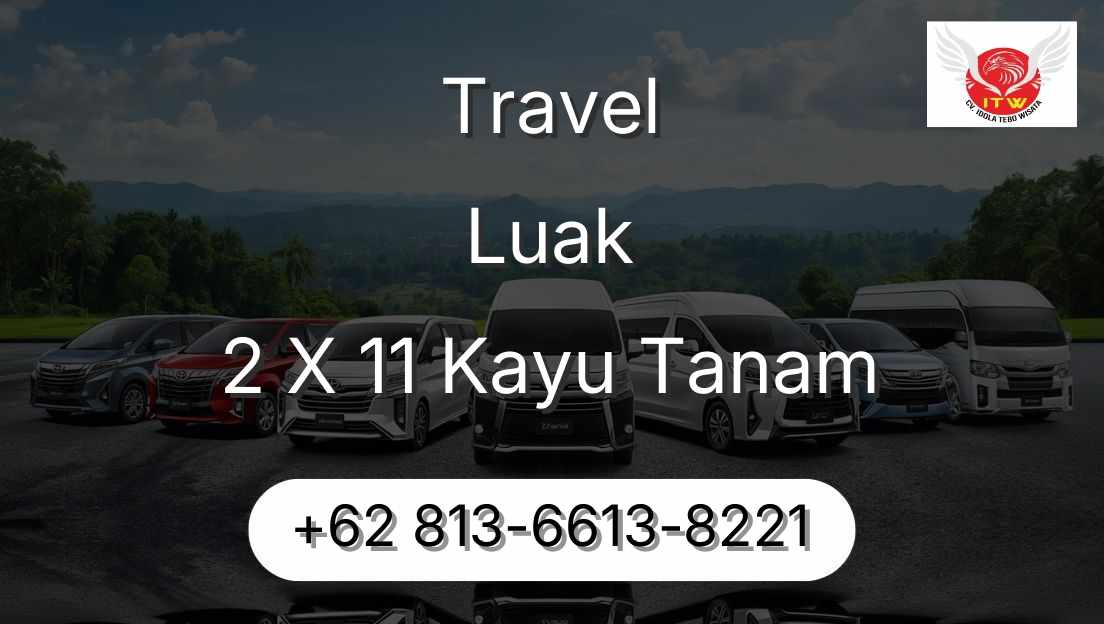 Travel Luak 2 X 11 Kayu Tanam