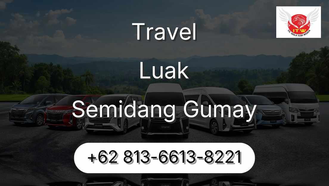 Travel Luak Semidang Gumay
