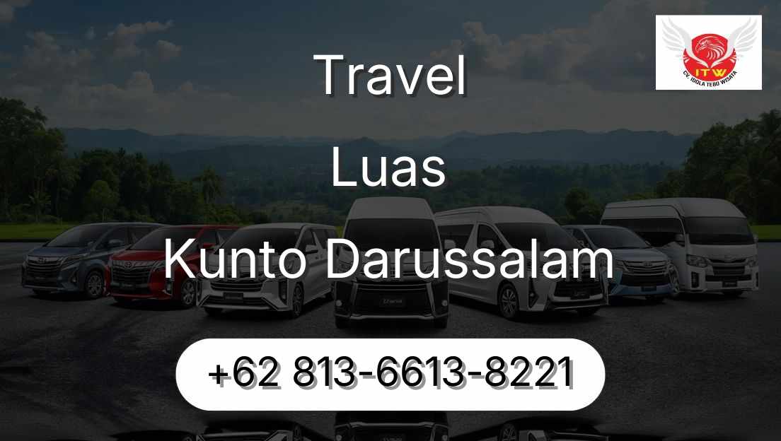 Travel Luas Kunto Darussalam