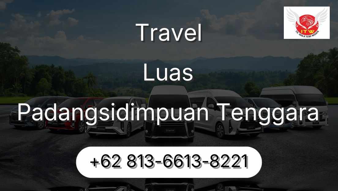 Travel Luas Padangsidimpuan Tenggara