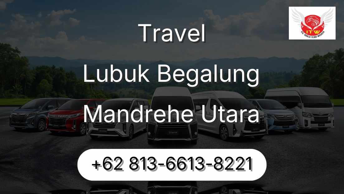 Travel Lubuk Begalung Mandrehe Utara