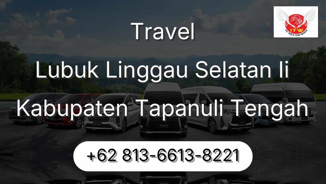 Travel Lubuk Linggau Selatan Ii Kabupaten Tapanuli Tengah
