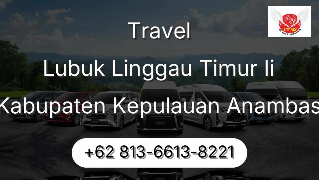 Travel Lubuk Linggau Timur Ii Kabupaten Kepulauan Anambas