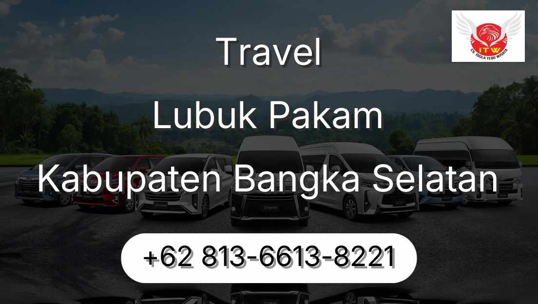 Travel Lubuk Pakam Kabupaten Bangka Selatan