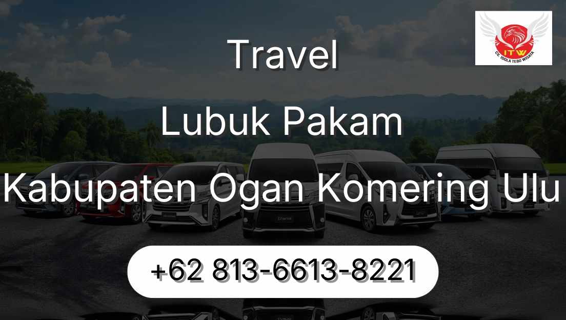 Travel Lubuk Pakam Kabupaten Ogan Komering Ulu
