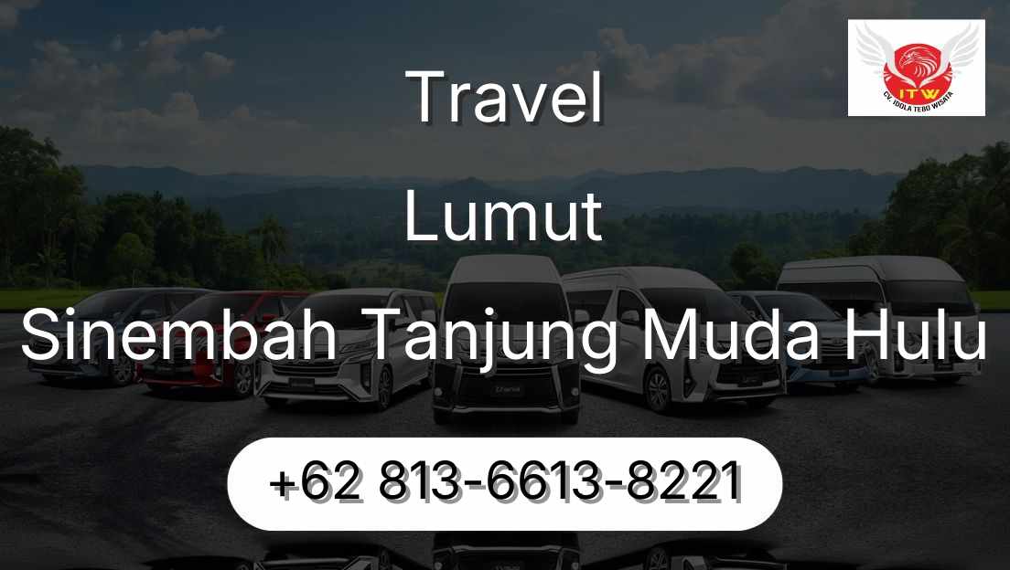 Travel Lumut Sinembah Tanjung Muda Hulu