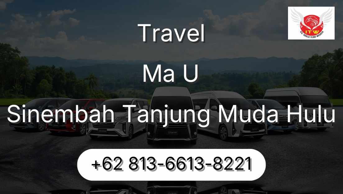 Travel Ma U Sinembah Tanjung Muda Hulu