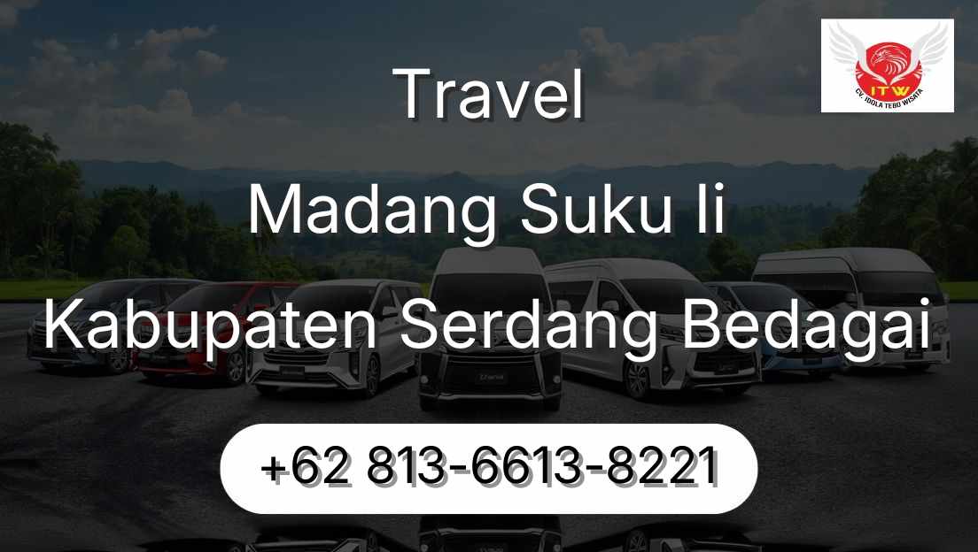 Travel Madang Suku Ii Kabupaten Serdang Bedagai