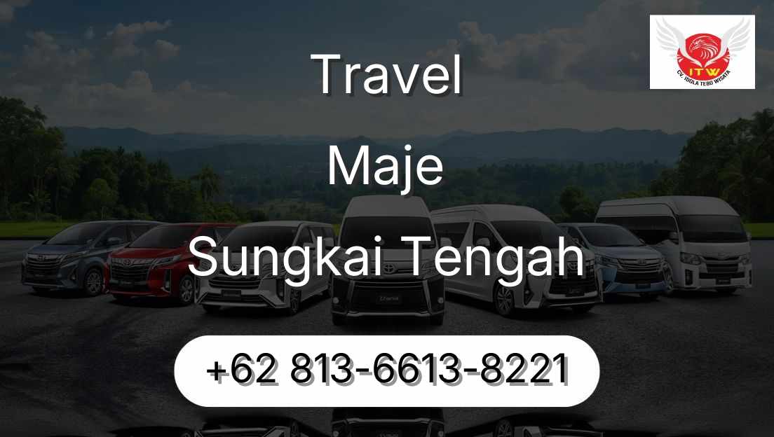 Travel Maje Sungkai Tengah