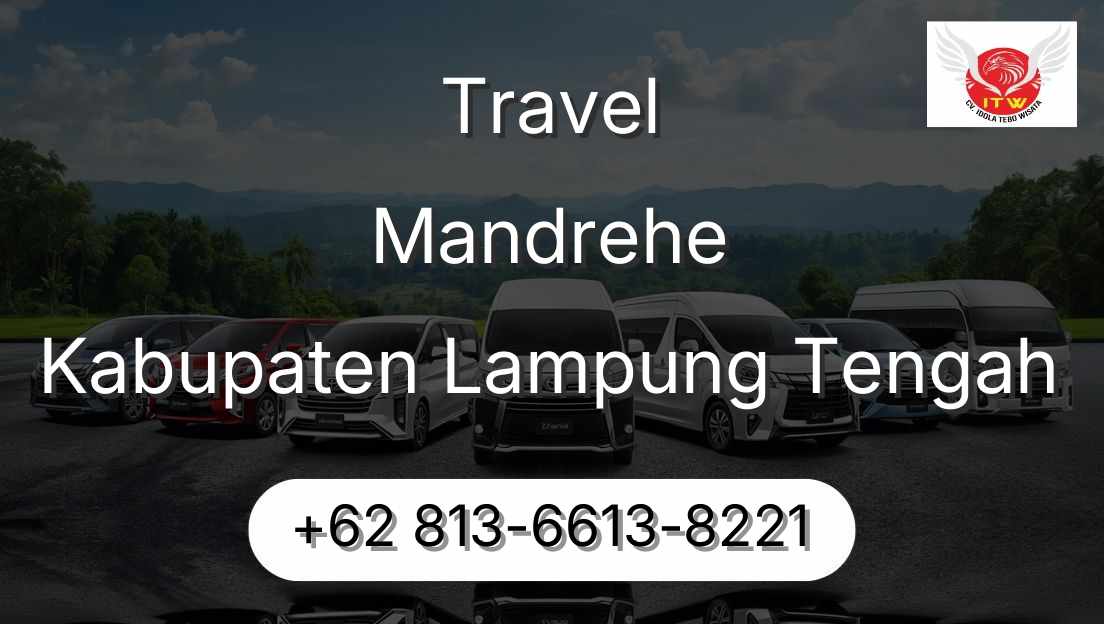 Travel Mandrehe Kabupaten Lampung Tengah