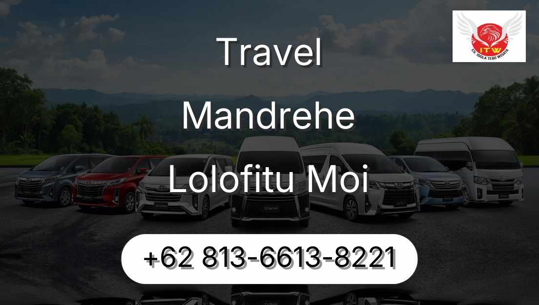 Travel Mandrehe Lolofitu Moi