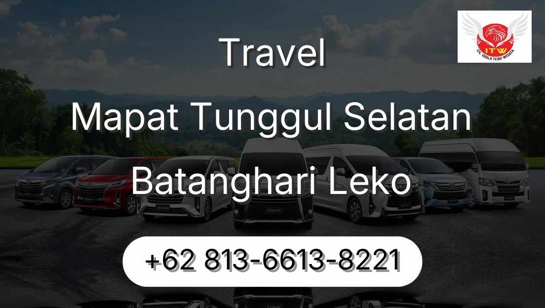 Travel Mapat Tunggul Selatan Batanghari Leko