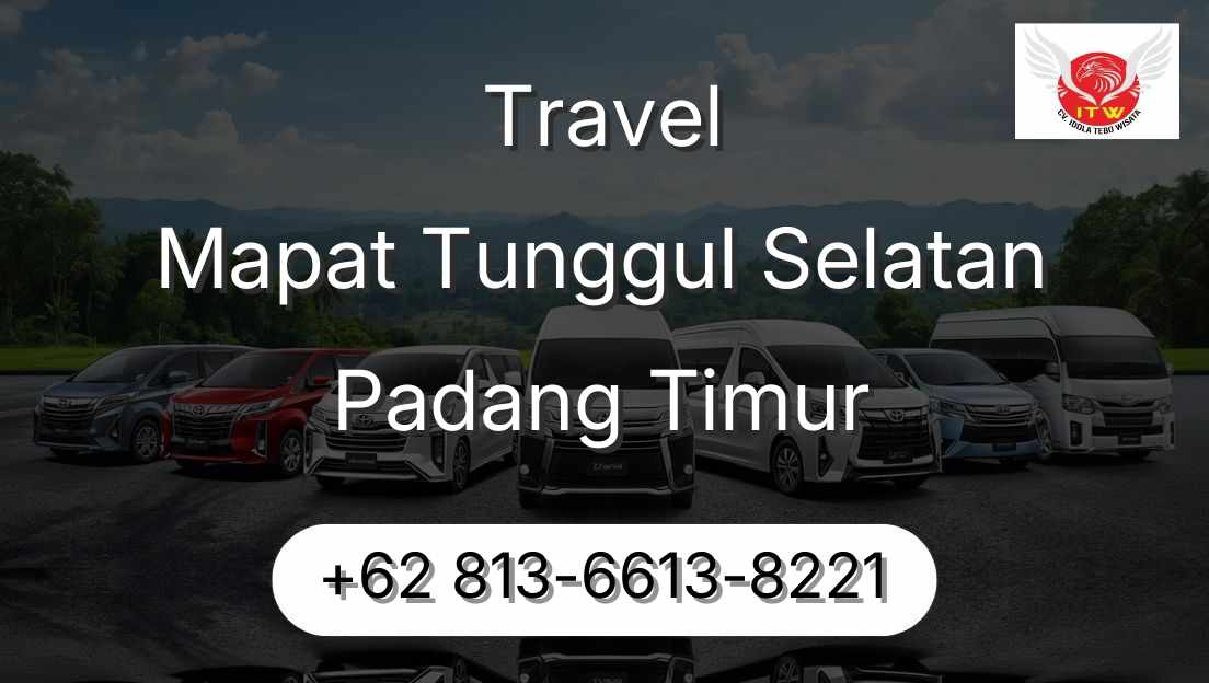 Travel Mapat Tunggul Selatan Padang Timur