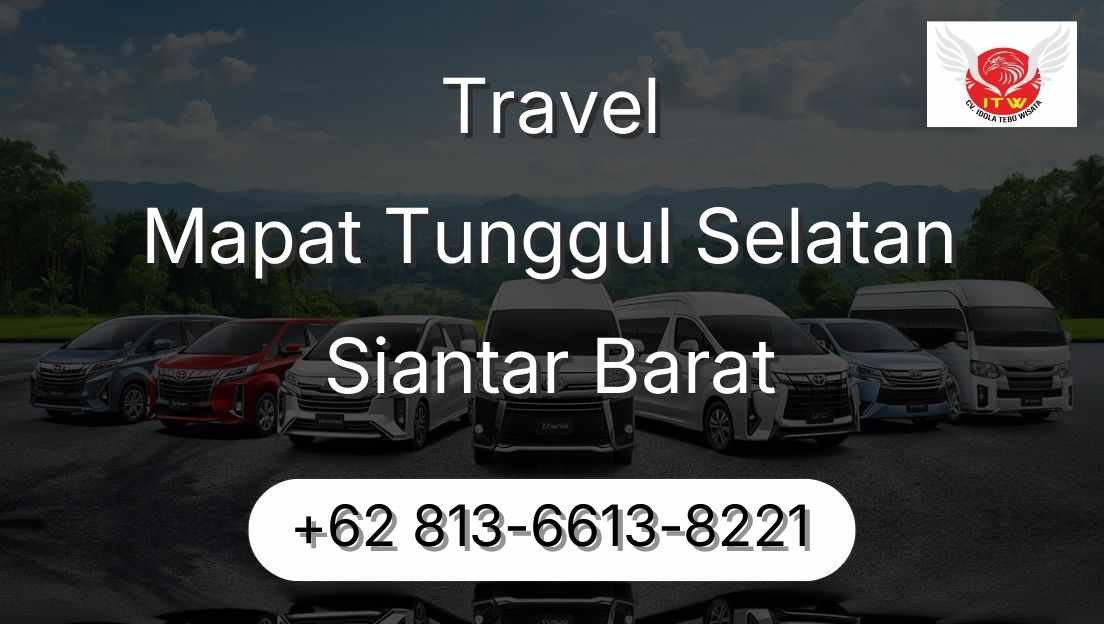 Travel Mapat Tunggul Selatan Siantar Barat