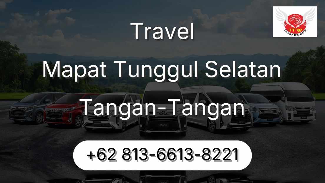 Travel Mapat Tunggul Selatan Tangan-Tangan