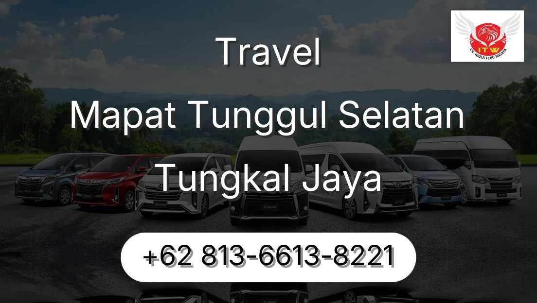 Travel Mapat Tunggul Selatan Tungkal Jaya