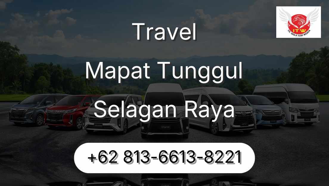 Travel Mapat Tunggul Selagan Raya