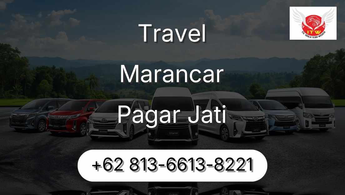 Travel Marancar Pagar Jati