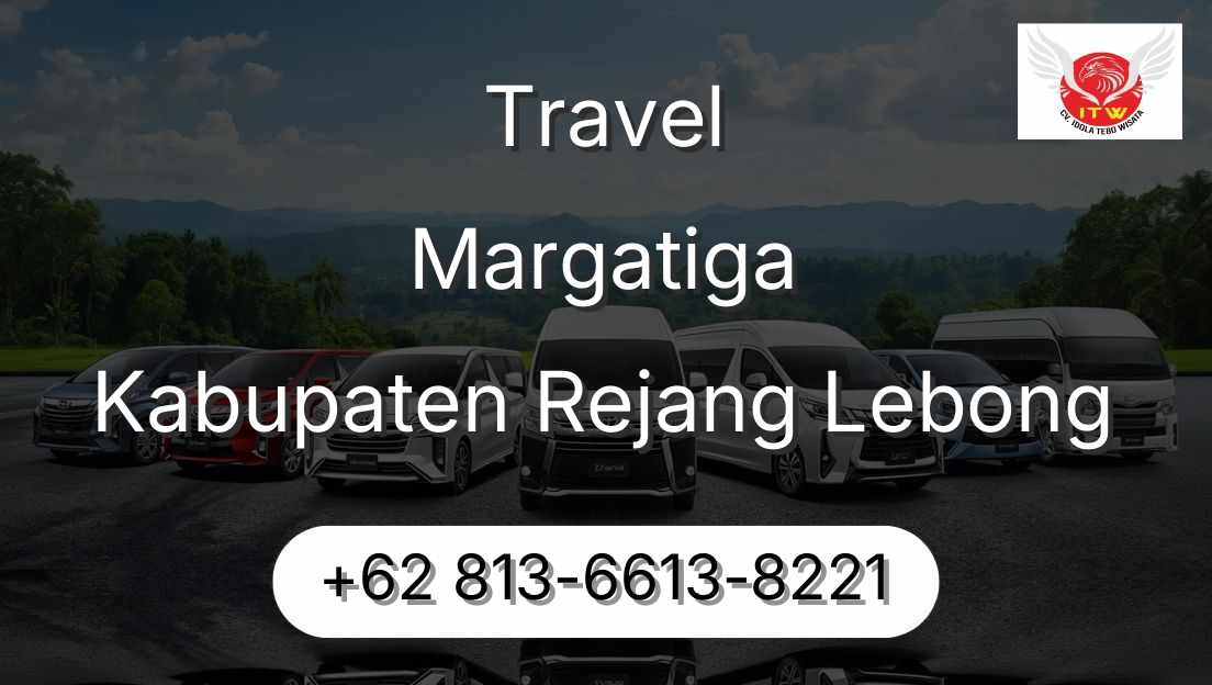 Travel Margatiga Kabupaten Rejang Lebong