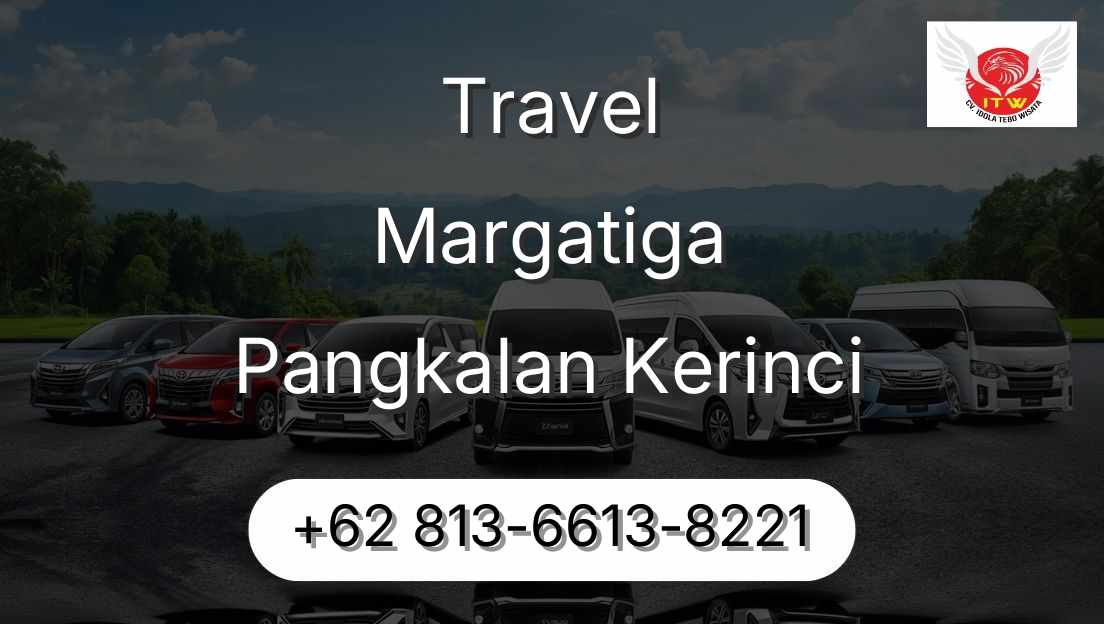 Travel Margatiga Pangkalan Kerinci