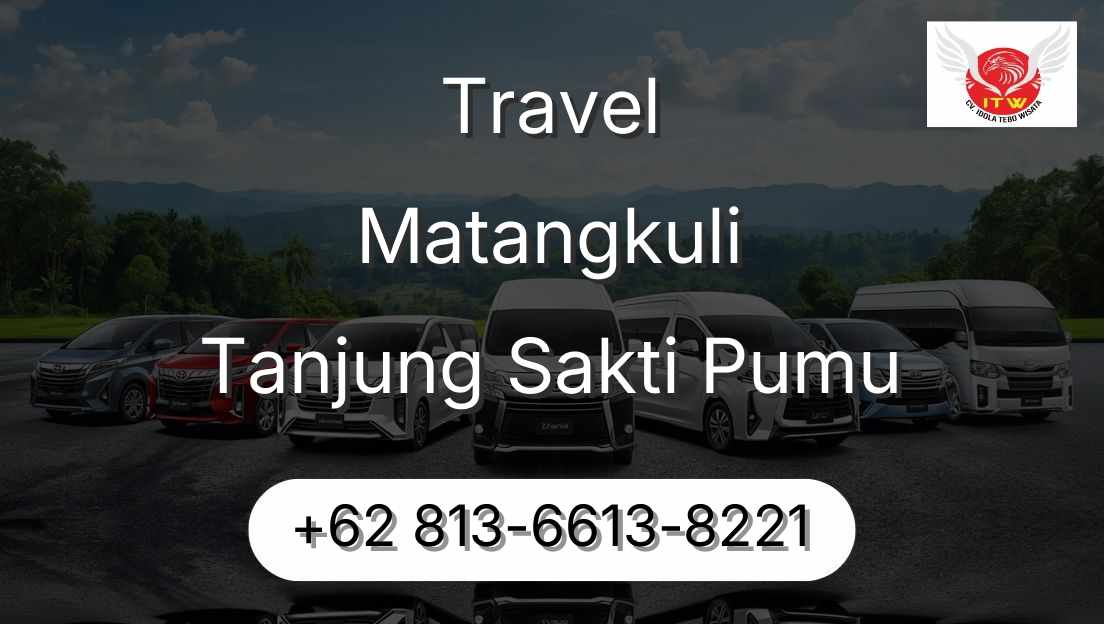 Travel Matangkuli Tanjung Sakti Pumu