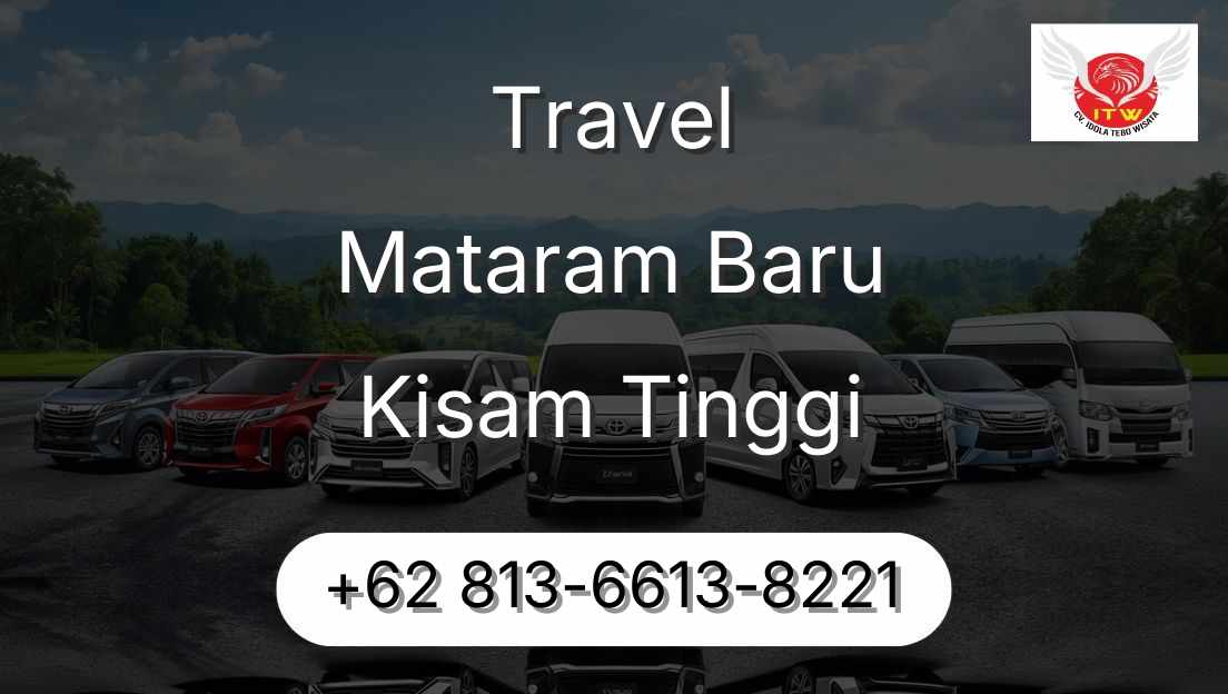 Travel Mataram Baru Kisam Tinggi