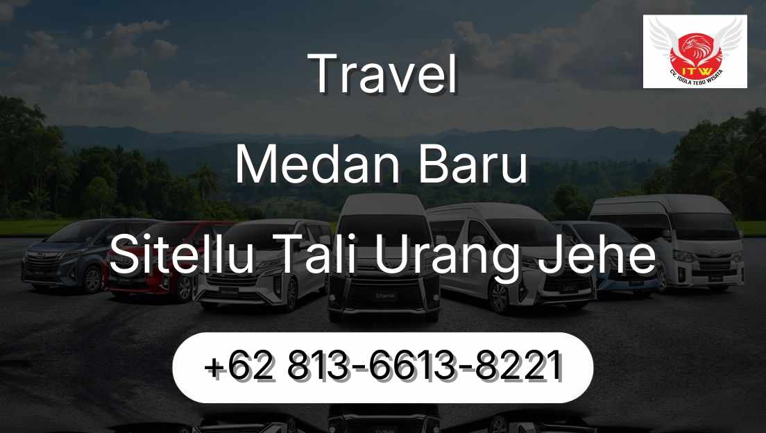 Travel Medan Baru Sitellu Tali Urang Jehe