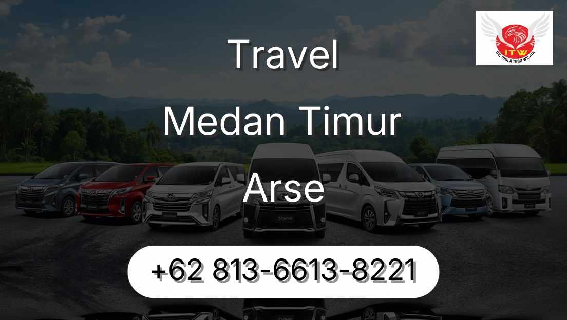 Travel Medan Timur Arse