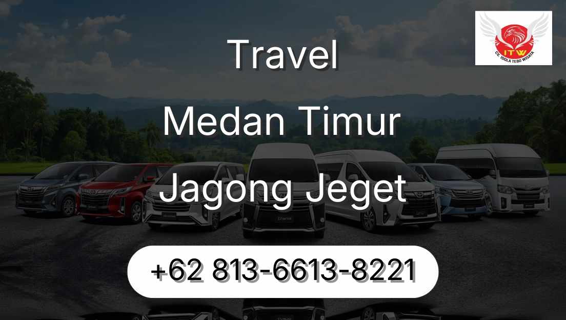 Travel Medan Timur Jagong Jeget