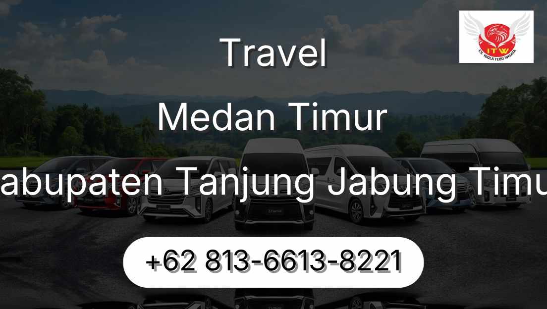 Travel Medan Timur Kabupaten Tanjung Jabung Timur
