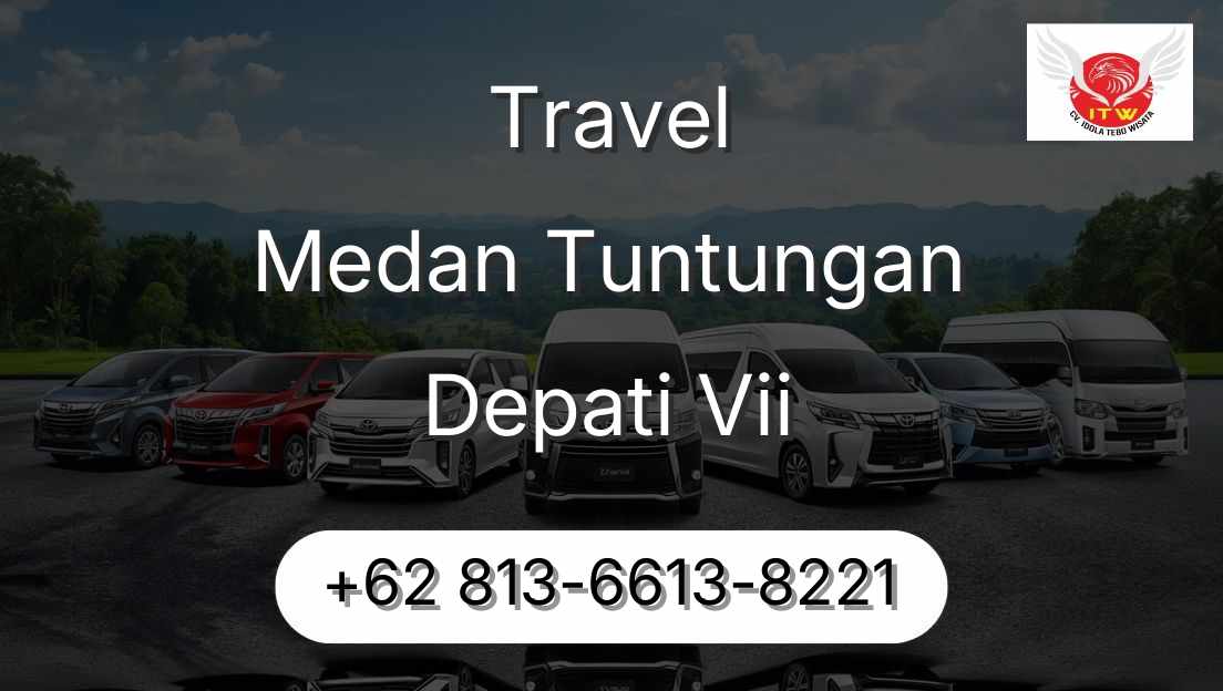 Travel Medan Tuntungan Depati Vii