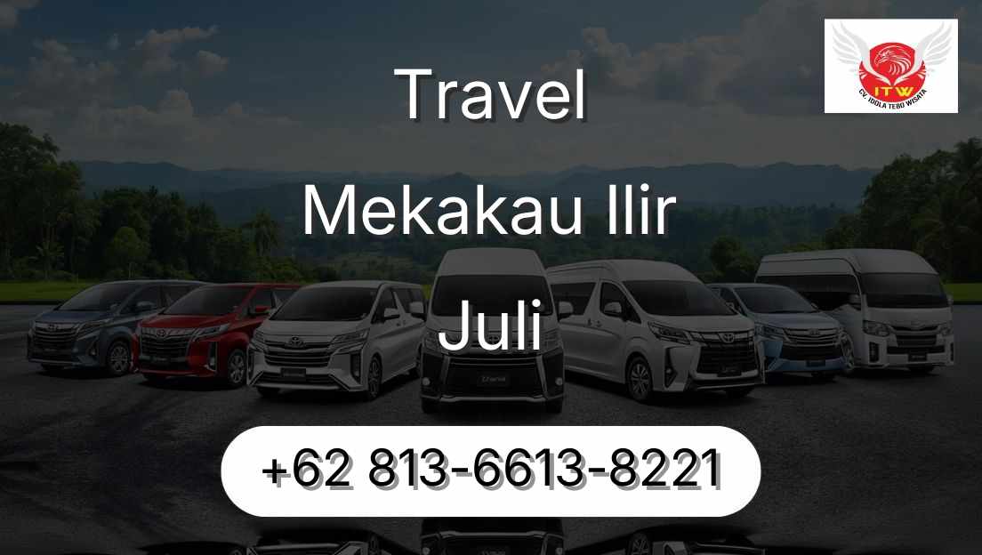 Travel Mekakau Ilir Juli