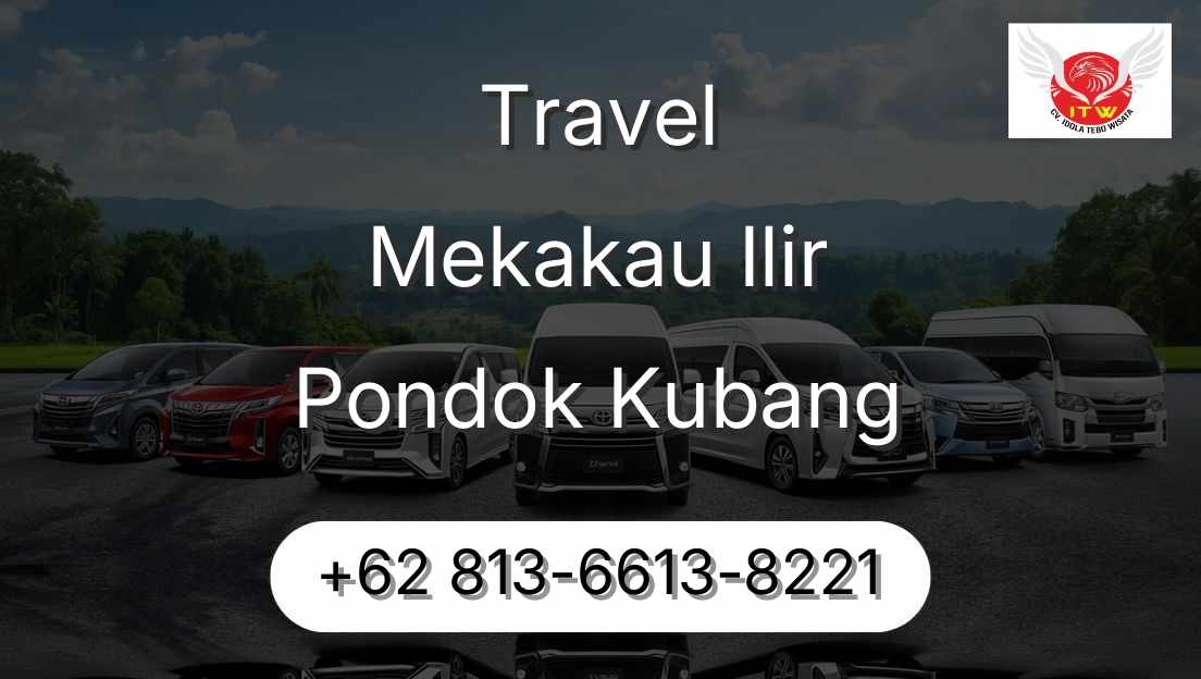 Travel Mekakau Ilir Pondok Kubang