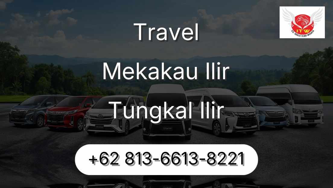 Travel Mekakau Ilir Tungkal Ilir