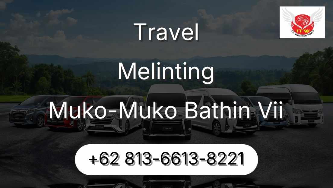 Travel Melinting Muko-Muko Bathin Vii