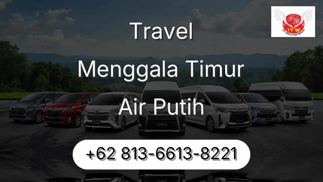 Travel Menggala Timur Air Putih