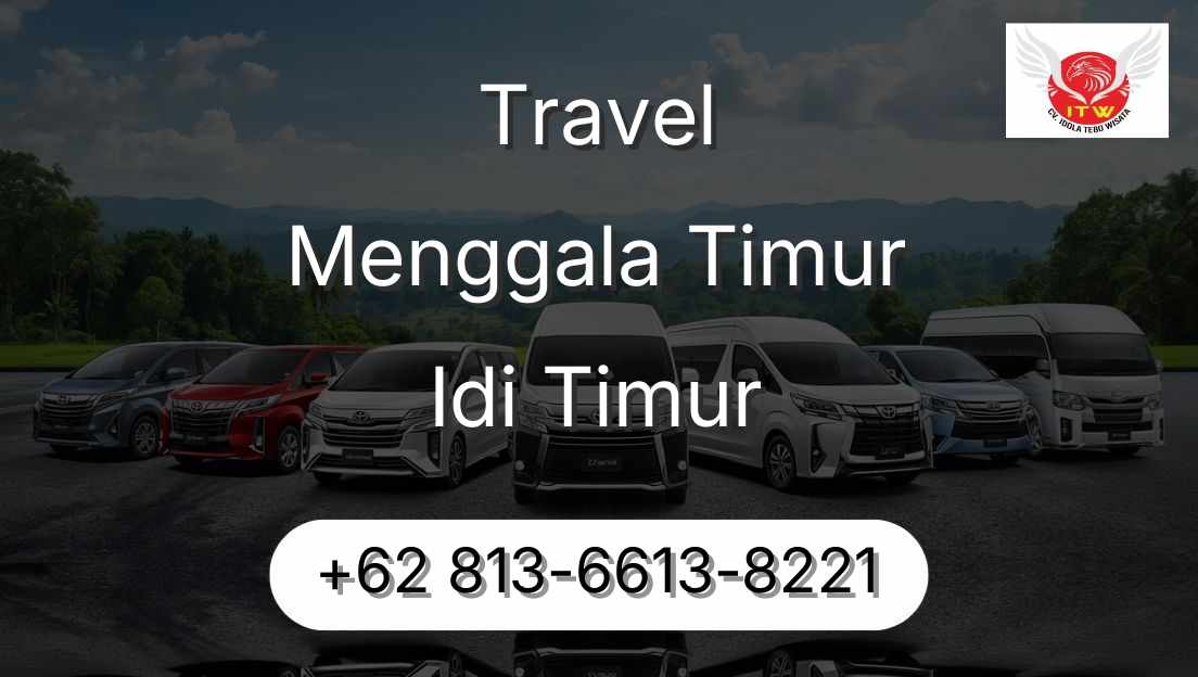 Travel Menggala Timur Idi Timur