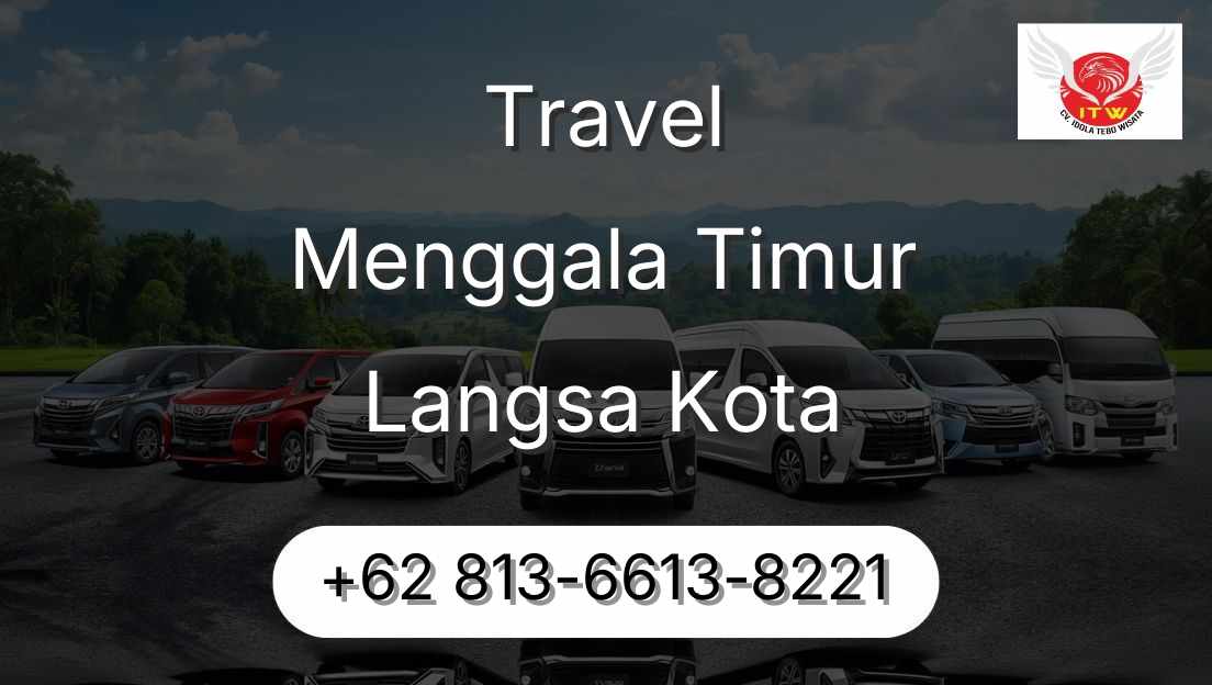 Travel Menggala Timur Langsa Kota