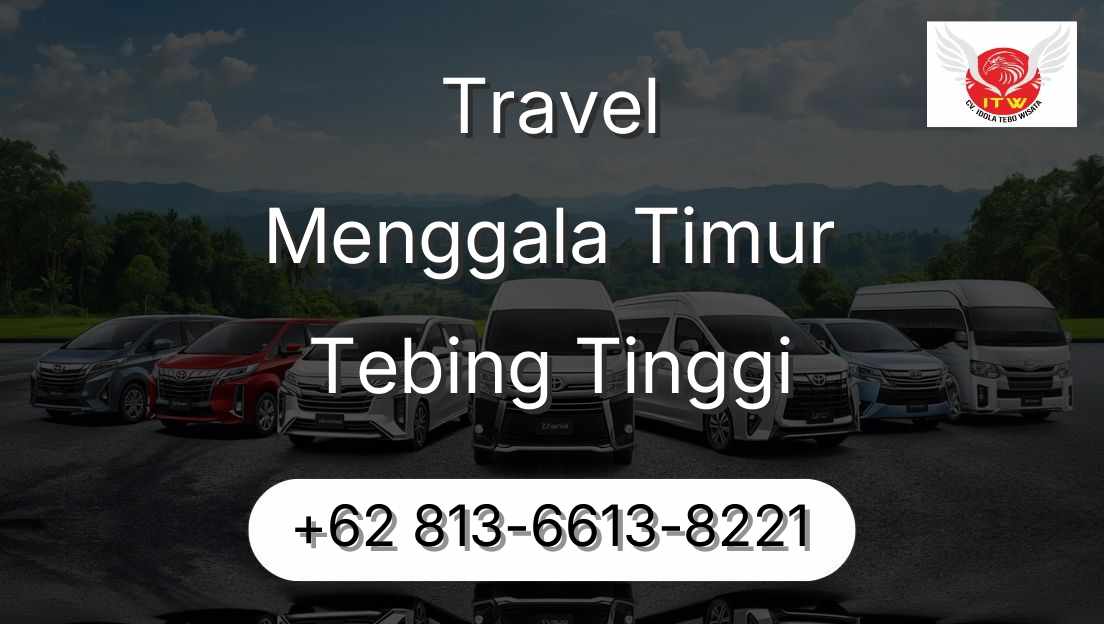 Travel Menggala Timur Tebing Tinggi