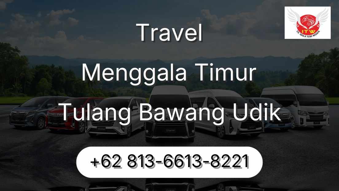 Travel Menggala Timur Tulang Bawang Udik