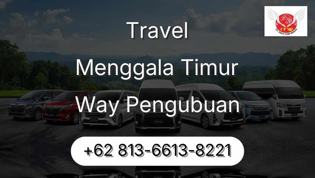 Travel Menggala Timur Way Pengubuan