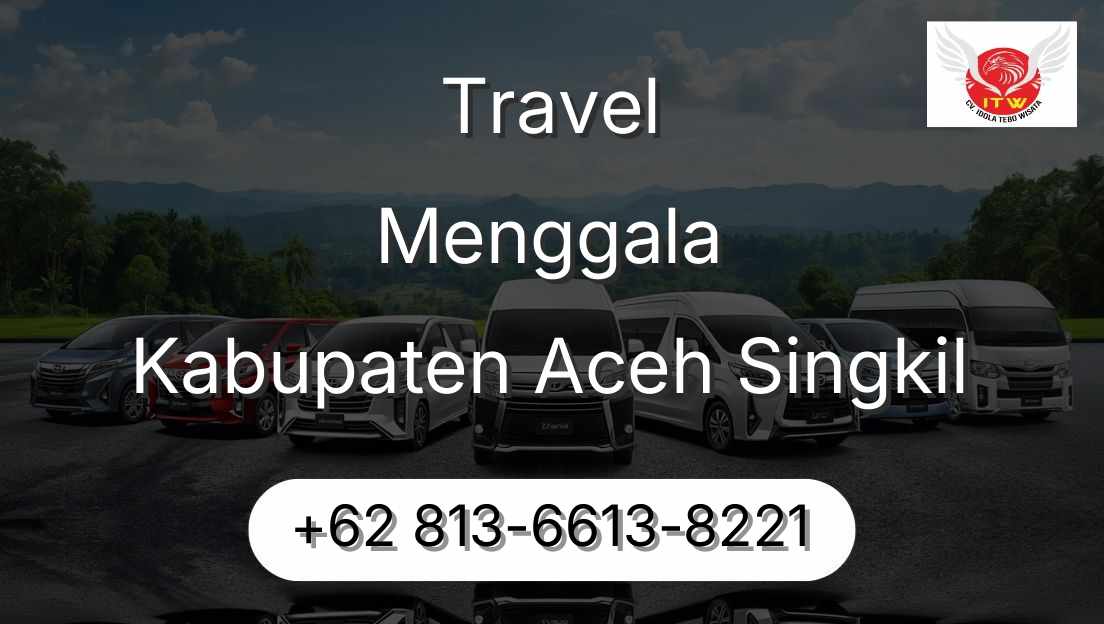 Travel Menggala Kabupaten Aceh Singkil