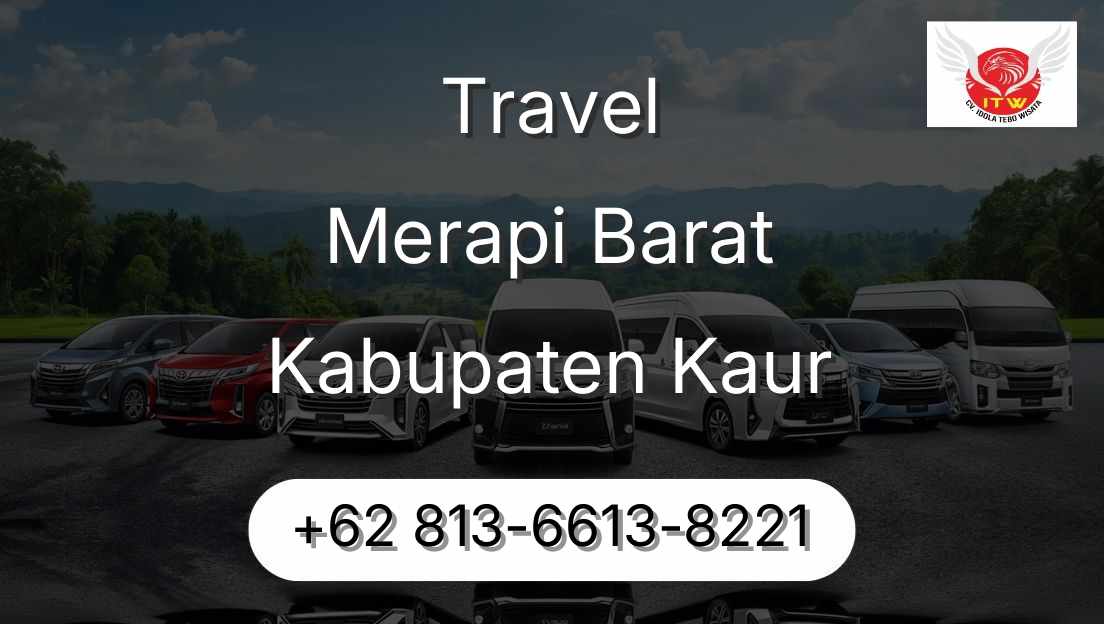 Travel Merapi Barat Kabupaten Kaur